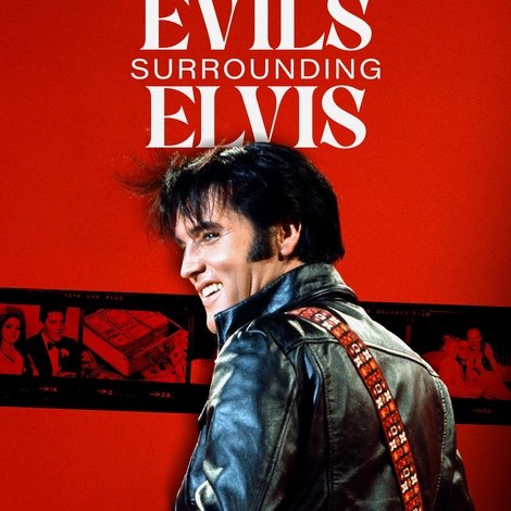 The Evils Surrounding Elvis