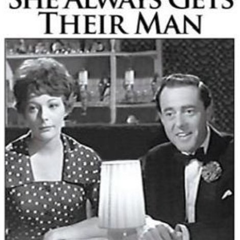 She Always Gets Their Man