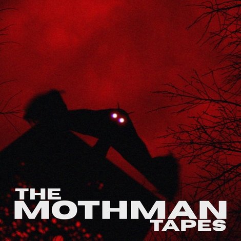 The Mothman Tapes