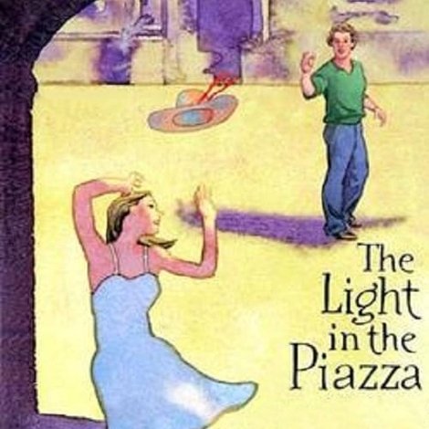 The Light in the Piazza (Live from Lincoln Center)