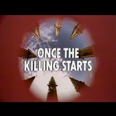 Once the Killing Starts