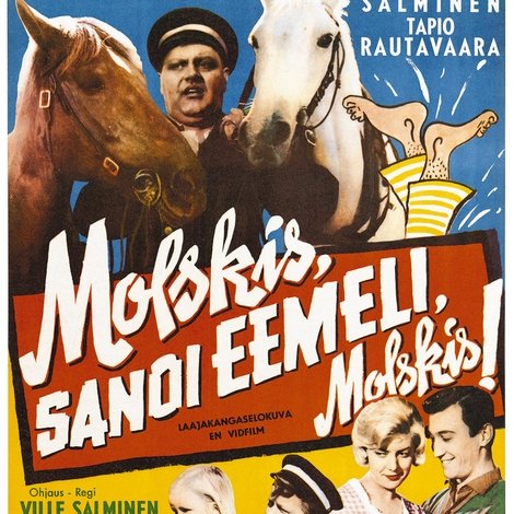 Molskis, sanoi Eemeli, molskis!