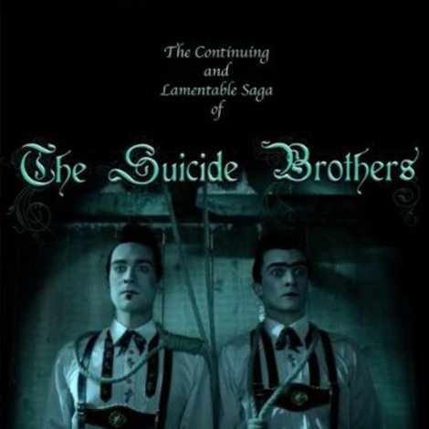 The Continuing and Lamentable Saga of the Suicide Brothers
