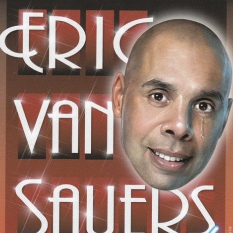 Eric van Sauers: Ontroert