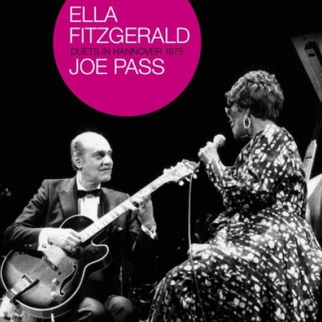 Ella Fitzgerald And Joe Pass - Duets In Hanover