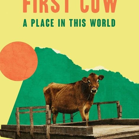 First Cow: A Place in This World