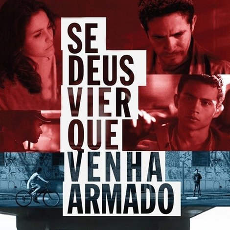 Se Deus Vier Que Venha Armado