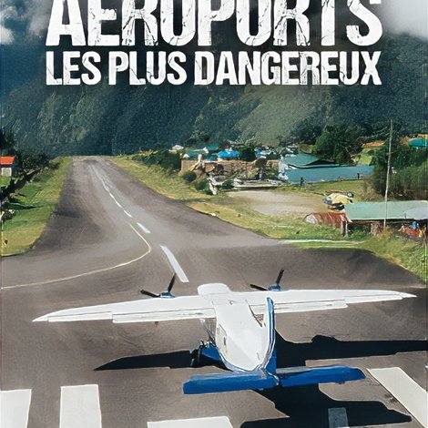 Most Extreme Airports