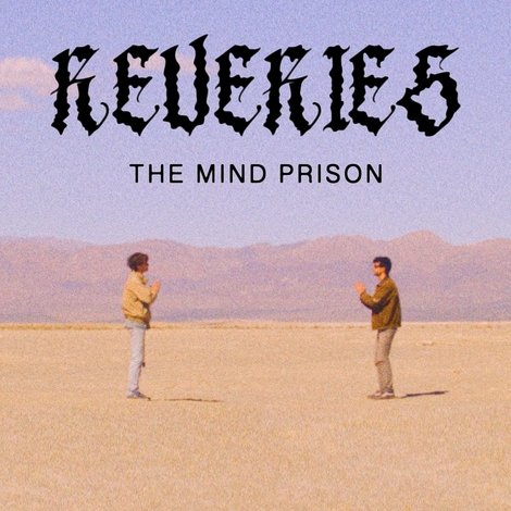 Reveries: The Mind Prison