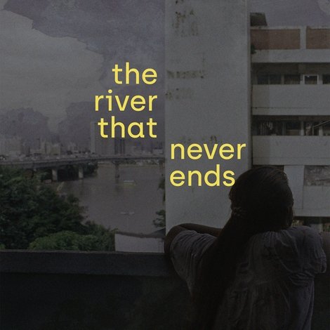The River That Never Ends