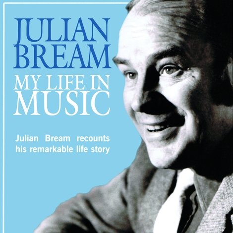 Julian Bream - My Life in Music