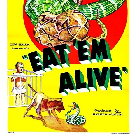Eat 'Em Alive