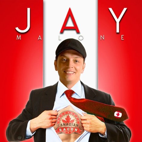 Jay Malone: Canadian Bacon
