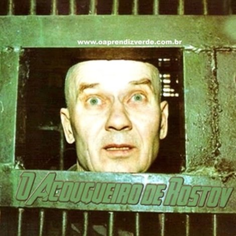The Butcher of Rostov: Andrei Chikatilo