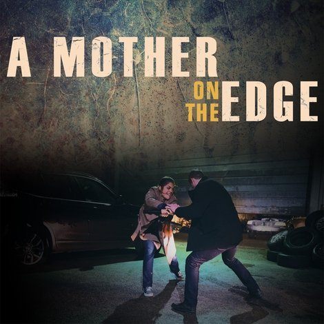 A Mother on the Edge