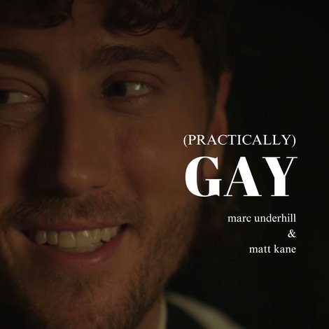 (Practically) Gay