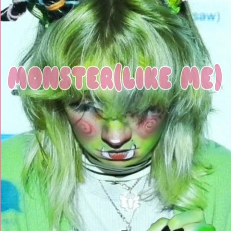 MONSTER(LIKE ME)