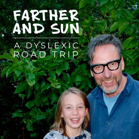 Farther and Sun: A Dyslexic Road Trip