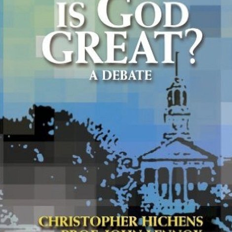 Christopher Hitchens vs John Lennox - Is God Great? Debate