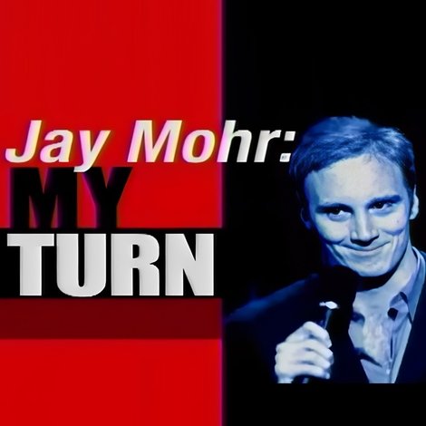 Jay Mohr: My Turn
