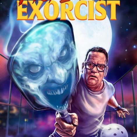The Pickleball Exorcist