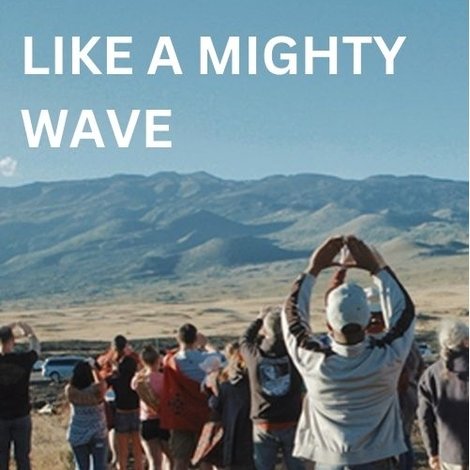 Like a Mighty Wave
