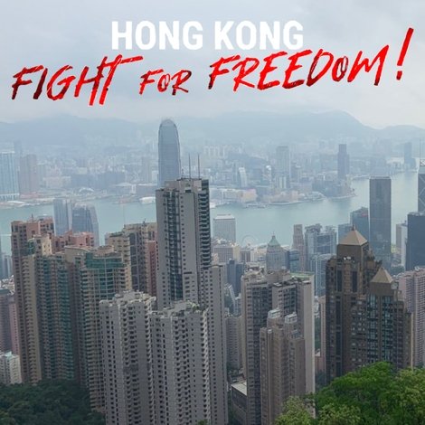 Hong Kong: Fight For Freedom!