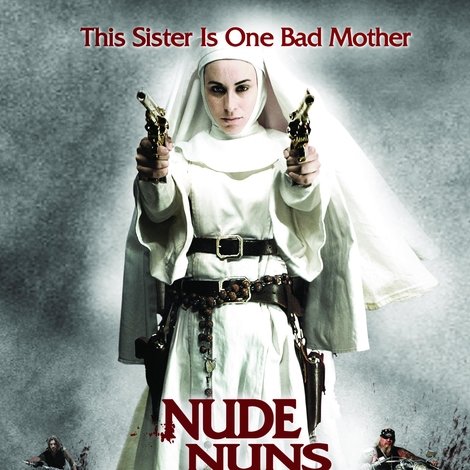 Nude Nuns with Big Guns