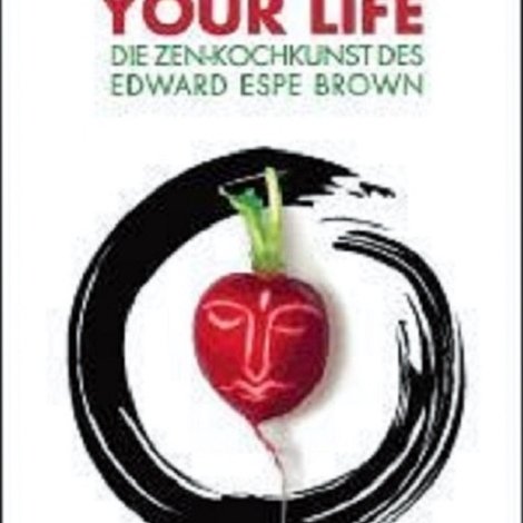 How to Cook Your Life