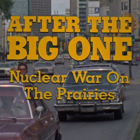 After the Big One: Nuclear War on the Prairies