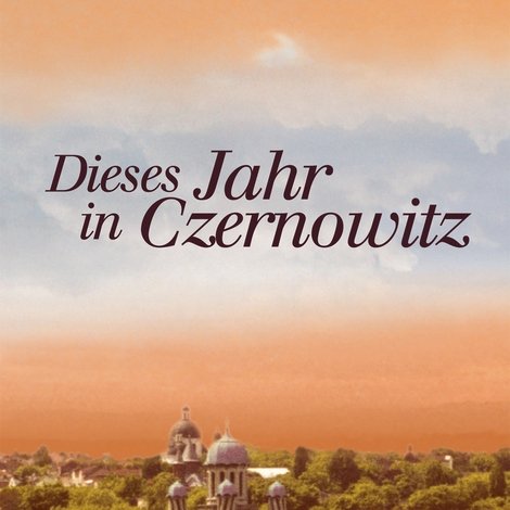 Dieses Jahr in Czernowitz