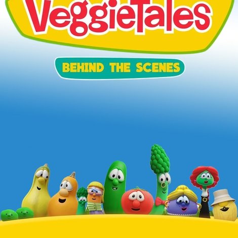 VeggieTales: Behind the Scenes