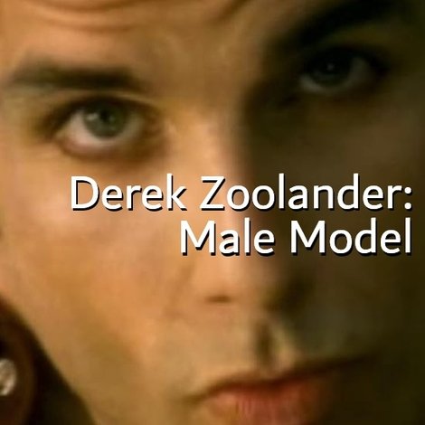Derek Zoolander: Male Model