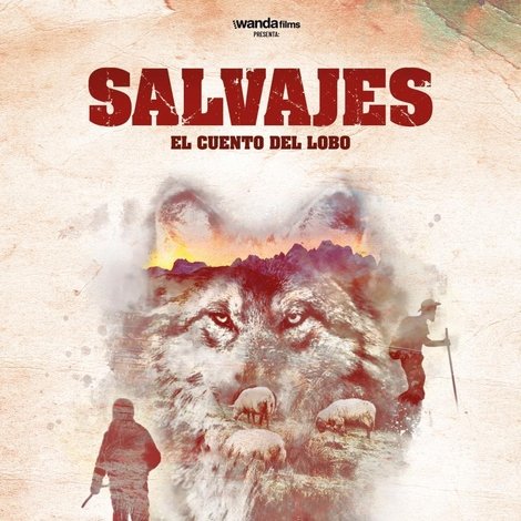 Salvajes, El Cuento Del Lobo