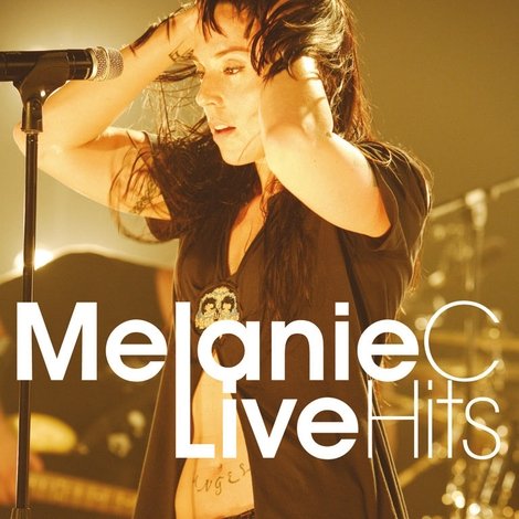 Melanie C: Live Hits