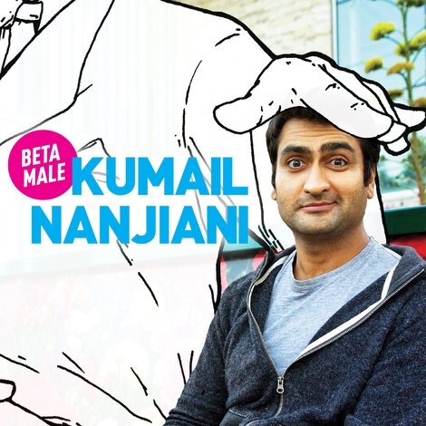 Kumail Nanjiani: Beta Male