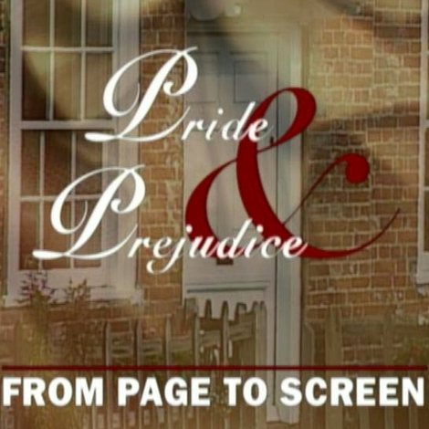 Pride and Prejudice: From Page to Screen