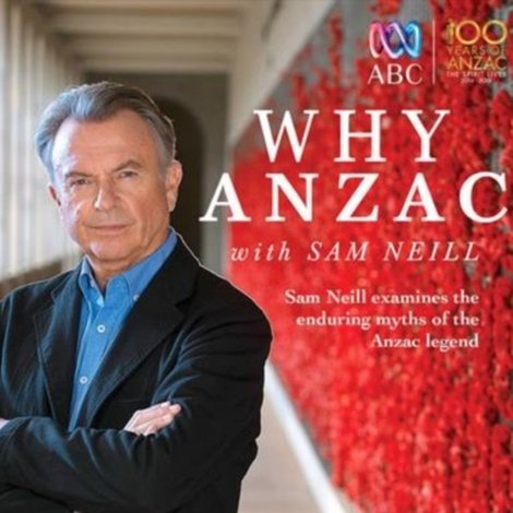 Why Anzac with Sam Neill
