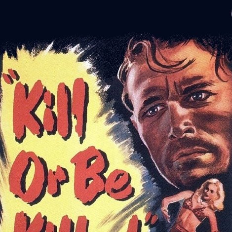 Kill or Be Killed