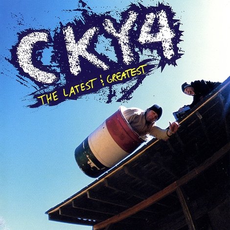 CKY 4: The Latest & Greatest
