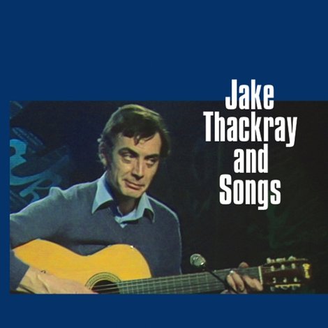 Jake Thackray and Songs