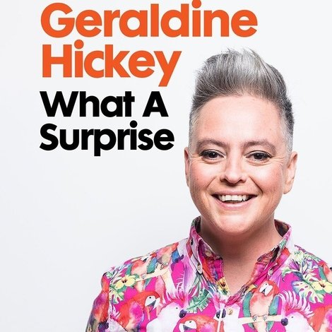 Geraldine Hickey: What a Surprise