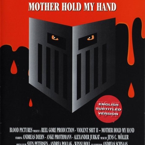 Violent Shit II: Mother Hold My Hand