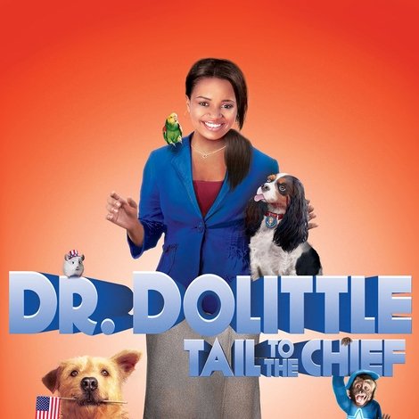 Dr. Dolittle: Tail to the Chief