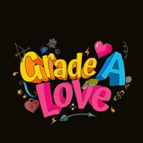 Grade A Love