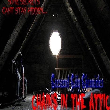 Crescent City Chronicles: Chains in the Attic
