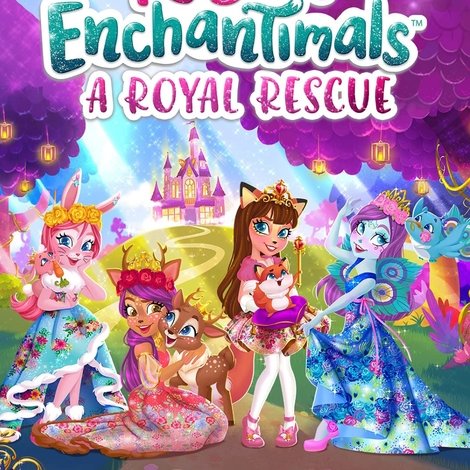 Royal Enchantimals: A Royal Rescue