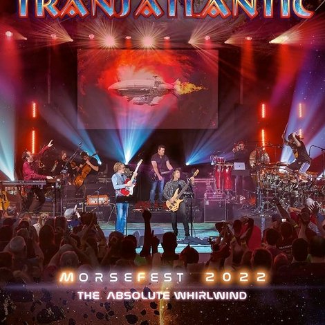 Transatlantic: Morsefest 2022 - The Absolute Whirlwind