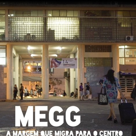 Megg - A Margem Que Migra Para o Centro