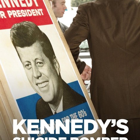 Kennedy's Suicide Bomber